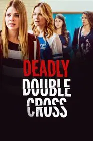 Deadly Double Cross movie poster