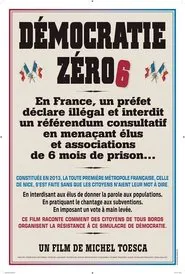 Démocratie Zéro6 movie poster