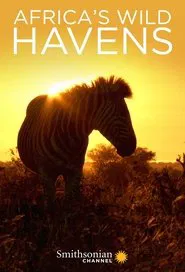 Africa's Wild Havens tv show poster