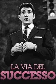 La Via del Successo tv show poster
