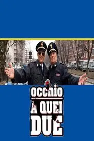 Occhio a quei due movie poster