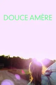 Douce Amère movie poster