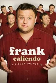 Frank Caliendo: All Over the Place movie poster