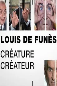 Louis de Funès, Créature/Créateur movie poster