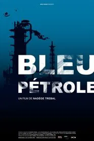 Bleu pétrole movie poster