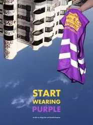 Start Wearing Purple movie poster