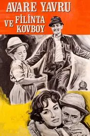 Poster do filme Avare Yavru ve Filinta Kovboy