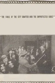 Poster do filme The Fable of the City Grafter and the Unprotected Rubes