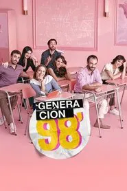 Generación 98' tv show poster