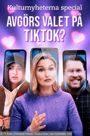Kulturnyheterna special: Avgörs valet på TikTok? movie poster