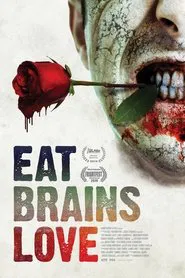 Eat Brains Love movie poster