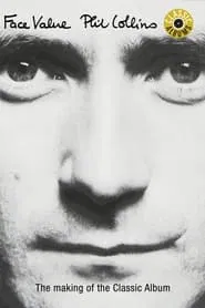 Poster do filme Classic Albums: Phil Collins - Face Value