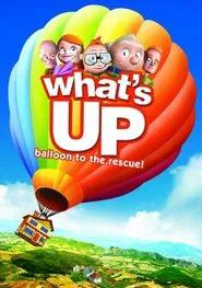 What's Up: Balloon to the Rescue! movie poster