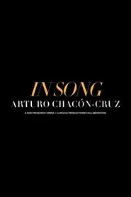 In Song: Arturo Chacón-Cruz movie poster