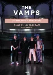 The Vamps: Live from Hackney Round Chapel movie poster