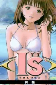 From I''s: Mou Hitotsu no Natsu no Monogatari tv show poster