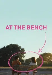 At the Bench movie poster