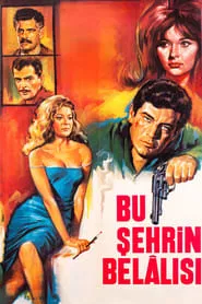 Poster do filme Bu Şehrin Belalısı