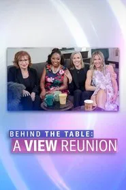 Behind The Table: A View Reunion movie poster