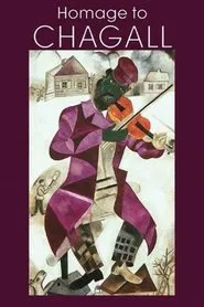Homage to Chagall: The Colours of Love movie poster