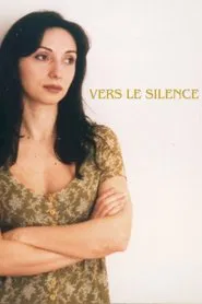Vers le silence movie poster