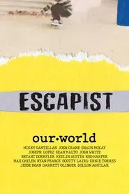 Escapist: Our World movie poster