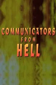 Communicators From Hell movie poster