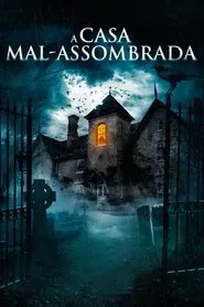 Poster do filme A Casa Mal-Assombrada