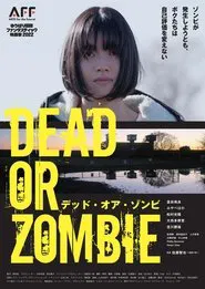 Dead or Zombie movie poster