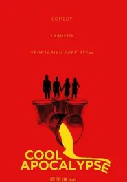 Cool Apocalypse movie poster