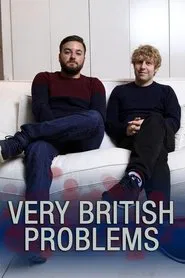 Very British Problems tv show poster