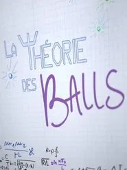 Poster da série La Théorie Des Balls