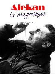 Alekan le magnifique movie poster