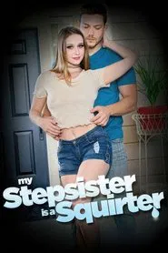 My Stepsister Is a Squirter movie poster