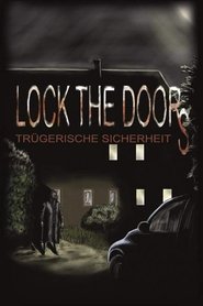Lock the Doors - Trügerische Sicherheit movie poster