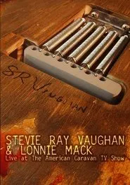 Stevie Ray Vaughan and Lonnie Mack: Live at the American Caravan TV Show movie poster
