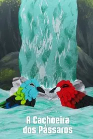 Poster do filme A Cachoeira dos Pássaros