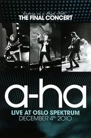 a-ha | Ending on a High Note: The Final Concert movie poster