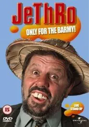Poster do filme Jethro: Only for the Barmy!