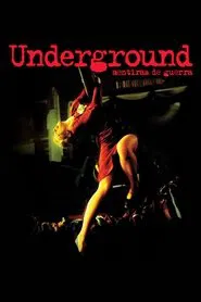 Poster do filme Underground - Mentiras de Guerra