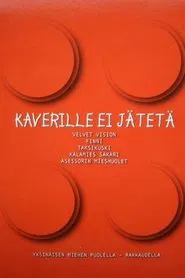 Kaverille ei jätetä tv show poster