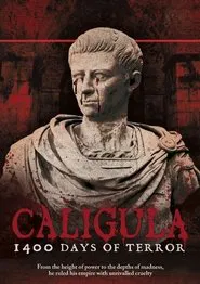 Caligula: 1400 Days of Terror movie poster