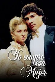 Poster da série Yo compro esa mujer
