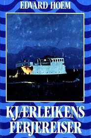 Kjærleikens ferjereiser movie poster