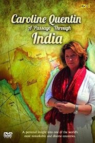 Caroline Quentin: A Passage Through India tv show poster
