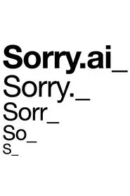 Sorry.AI movie poster