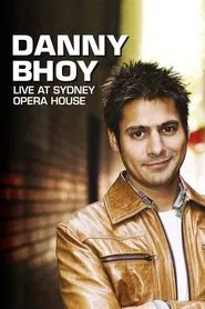 Danny Bhoy: Live at the Sydney Opera House movie poster