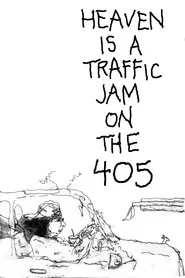 Heaven is a Traffic Jam on the 405 movie poster