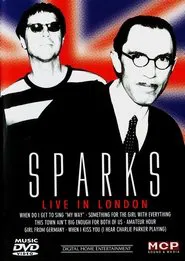 Sparks - Live in London movie poster