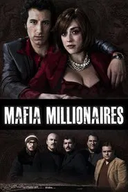 Mafia Millionaires movie poster